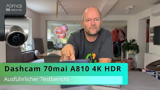 Test der aktuell besten Dashcam 70mai 4K A810 mit neuem Sony Starvis 2 Sensor [upl. by Ahseenal]