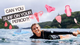 Surfing On Your Period Tips And Tricks You Need To Know [upl. by Ayekel]