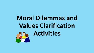 VALUES CLARIFICATION AND MORAL REASONING [upl. by Antipas302]