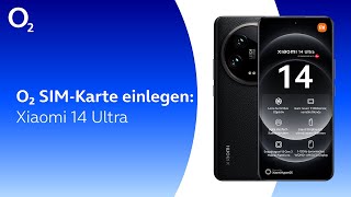 o2 SIMKarte einlegen  Xiaomi 14 Ultra [upl. by Feigin]