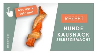 Kausnack für Hunde selber machen  aus nur zwei Zutaten [upl. by Ibmab]