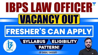 🚨 New Vacancy IBPS Law Officer  Freshers Apply  Syllabus amp Eligibility  Shabaz Chaudary [upl. by Arrad]