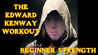 The Edward Kenway Workout Beginner [upl. by Mcclish793]