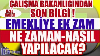 Son Dakika Çalışma Bakanlığından Son Bilgi Emekliye Ek Zam Ne Zaman ve Nasıl Yapılacak [upl. by Marzi]