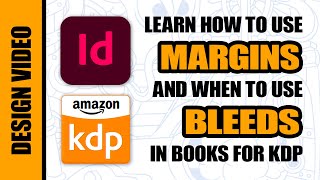 How to Properly Use Margins and Bleeds in KDP Books [upl. by Cheke]