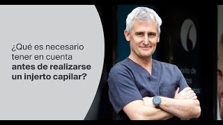 ¿Qué es necesario tener en cuenta antes de realizarse un injerto capilar [upl. by Anhej]