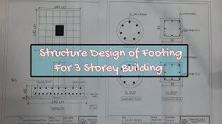 Structure Design of Footing for 3 Storey Building  How to Read Structure Drawing [upl. by Cairistiona]