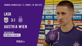 Reinhold Ranftl zur 31 Niederlage beim LASK 052023 faklive Veilchen ViolaTV [upl. by Ilera]