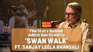 Sanjay Leela Bhansali Interview Story Behind Adithi Rao Hydaris Viral Swan WalkHeeramandiSoSouth [upl. by Robyn685]