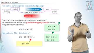 Ontbinden in factoren  buiten haakjes halen  WiskundeAcademie [upl. by Earaj129]