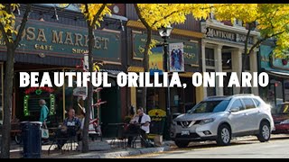 Why You NEED to Visit Orillia Ontario Before you DIE [upl. by Ahsakat]