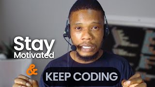 How to Stay Motivated While Learning to Code Top Tips for Success [upl. by Sells]