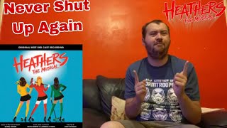 Heathers The Musical Never Shut Up Again Official Reaction [upl. by Kailey]