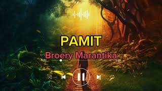 PAMIT  Broery Marantika lirik [upl. by Bartley]