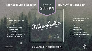 MUSIKATHA  Best Solemn Worship of Musikatha Compilation Musikatha Compilation PraiseAndWorship [upl. by Tahp204]