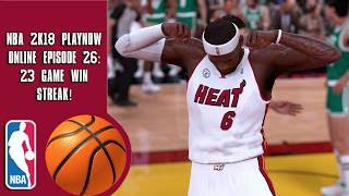 NBA 2K18 Play Now online  23 game win streak Episode 26 [upl. by Pooley]