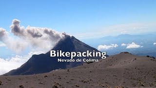 Bikepacking Nevado de Colima [upl. by Modla995]