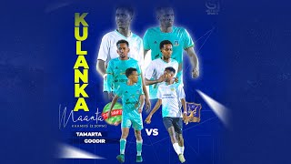 TOOSLIVE Tamarta vs Goodir  Horyaalka Caasimadda  Week15 [upl. by Leunas389]