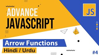 Advance JavaScript  Arrow Functions Tutorial in Hindi  Urdu [upl. by Yeldarb420]