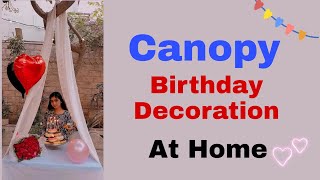 💕 Beautiful Canopy Tent  Birthday Decoration Ideas  Dreamy Outdoor Canopy AnnsAmazinglife [upl. by Odraode]