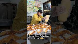 Cheese Baked Patty at Just Rs 20😳😱 Indian Street Food [upl. by Nolahs]