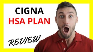 🔥 Cigna HSA Plan Review Pros and Cons [upl. by Good]