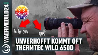 Unverhofft kommt oft Mit dem ThermTec Wild 650D im Revier 🦌🌿 [upl. by Aled]