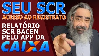 Passo a Passo Consultando seu SCR pelo Aplicativo da Caixa Econômica [upl. by Palecek]