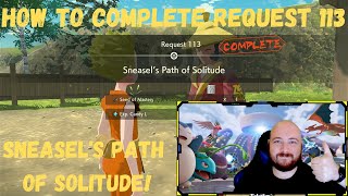 How to Complete Request 113 EASY Sneasels Path of Solitude  Pokemon Legends Arceus [upl. by Tami]