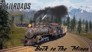 Railroads Online Back to the Mines [upl. by Annirak954]