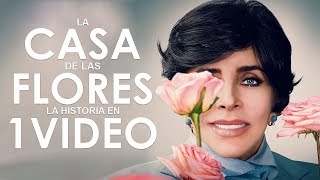 La Casa de las Flores I La Historia en un video [upl. by Valerlan195]