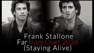 Far from Over  Frank Stallone 2024 Staying Alive [upl. by Bonneau]