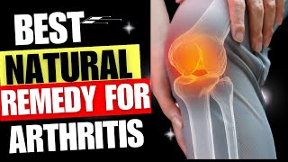 Best Natural Remedy for Arthritis [upl. by Mchale]