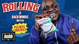 How to Roll a Backwoods with Peewee Longway HNHH [upl. by Iinden]