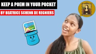 KEEP A POEM IN YOUR POCKET BY BEATRICE SCHENK DE REGNIERS  KEEP A POEM  RECITED BY SANJANA [upl. by Nnairam]