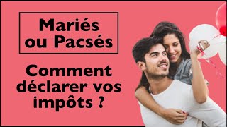 Comment déclarer ses revenus en cas de mariage ou Pacs  declaration impot 2022 [upl. by February]