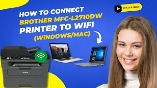 How to Connect Brother MFCL2710DW Printer to WiFi WindowsMac [upl. by Garges983]