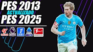 ¡PES 2013 ACTUALIZADO AL 20242025 [upl. by Tnahs456]