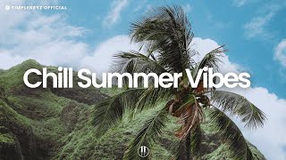 Chill Summer Vibes  chill lofi hip hop beats [upl. by Esirahs310]