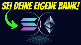 DeFi I Wie du zur EIGENEN BANK wirst I Vermehre deine Solana amp Ethereum [upl. by Dolhenty833]