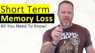 Short Term Memory Loss  What It Is What Causes It and How To Prevent It [upl. by Garretson227]