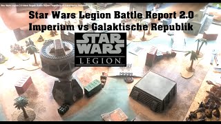 Star Wars Legion 20 Neue Regeln Battle Report quotImperium vs Galaktische Republikquot [upl. by Adnaral28]