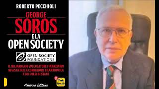 GEORGE SOROS E LA OPEN SOCIETY di Roberto Pecchioli [upl. by Dlorah593]