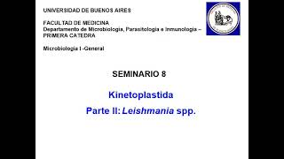 seminario 8  Pt2 Kinetoplastida Leishmania spp [upl. by Marteena]