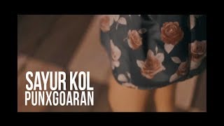 PUNXGOARAN  SAYUR KOL Official Video [upl. by Donn]