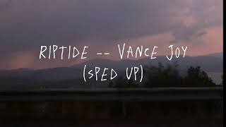 Riptide  Vance Joy sped up ver [upl. by Thane892]