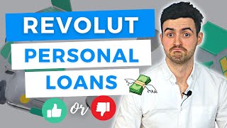 Revolut Personal Loans  Good or Bad Idea [upl. by Dnalerb806]