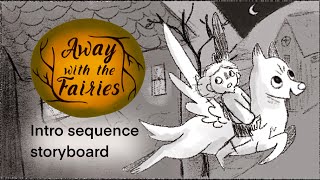 AWAY WITH THE FAIRIES intro sequencetheme song storyboard [upl. by Oswin]