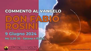 don Fabio Rosini  Commento al Vangelo di domenica 9 Giugno 2024 [upl. by Jablon592]