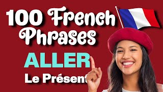 ALLER To Go Conjugation   100 French Phrases [upl. by Vassily]